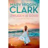 Xander Uitgevers B.V. Zwijgen Is Goud - Mary Higgins Clark