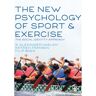 Sage The New Psychology Of Sport And Exercise - S. Alexander Haslam