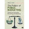 Sage The Politics Of Public Budgeting - Rubin, Irene S.