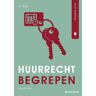 Boom Uitgevers Den Haag Huurrecht Begrepen - Recht Begrepen - J. Kist