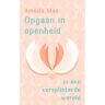 Samsara Uitgeverij B.V. Opgaan In Openheid - Amoda Maa