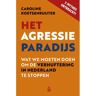 Vrije Uitgevers, De Het Agressieparadijs - Caroline Koetsenruijter