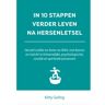 Expertboek In 10 Stappen Verder Leven Na Hersenletsel - 10 Stappen - Kitty Geling