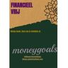 Brave New Books Financieel Vrij - Money Goals