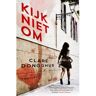 Vbk Media Kijk Niet Om - Clare Donoghue