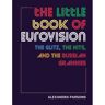 Rps/Cico The Little Book Of Eurovision - Alexandra Parsons