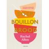 Good Cook B.V. Soep. Bouillon. Brood - Rachel Allen