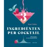 Good Cook B.V. 3 Ingrediënten Per Cocktail - Kate Calder