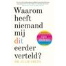 Luitingh-Sijthoff B.V., Uitgever Waarom Heeft Niemand Mij Dit Eerder Verteld? - Julie Smith