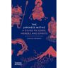 Thames & Hudson The Japanese Myths - Joshua Frydman