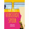 Vbk Media Op Het Verkeerde Spoor - Marjon Weerink