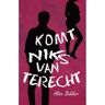 Godijn Publishing Komt Niks Van Terecht - Alice Bakker