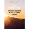 Mijnbestseller B.V. Naar De Mooiste Kant Van Het Leven - Eef Preuter