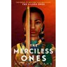 Usborne Uk Deathless (02): The Merciless Ones - Namina Forna