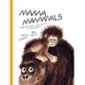 Cicada Books Mama Mammals - Cathy Evans