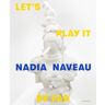 Hannibal Books Nadia Naveau - Let's Play It By Ear