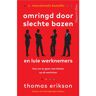 Harpercollins Holland Omringd Door Slechte Bazen - Thomas Erikson