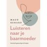 Vbk Media Luisteren Naar Je Baarmoeder - Maud Renard