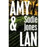 Random House Uk Amy And Lan - Sadie Jones