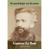 Succesboeken De Psychologie Van De Massa - Gustave Le Bon
