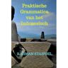 Brave New Books Praktische Grammatica Van Het Indonesisch - Rahman Syaifoel