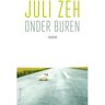 Ambo/Anthos B.V. Onder Buren - Juli Zeh