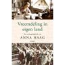 Vbk Media Vreemdeling In Eigen Land - Anna Haag