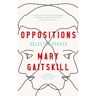 Profile Books Oppositions: Selected Essays - Mary Gaitskill