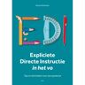 Uitgeverij Pica Expliciete Directe Instructie In Het Voortgezet Onderwijs - Marcel Schmeier