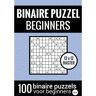 Brave New Books Binaire Puzzel Makkelijk Voor Beginners - Puzzelboek Met 100 Binairo's - Nr.4 - Puzzelboeken & Meer