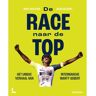 Terra - Lannoo, Uitgeverij De Race Naar De Top - Julien Gillebert