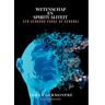 Mijnbestseller B.V. Wetenschap En Spiritualiteit: Een Verbond Vanaf De Oerknal - Johan Germonpré