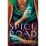 Random House Us Raksura (01): Spice Road - Maya Ibrahim