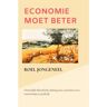 Brave New Books Economie Moet Beter - Roel Jongeneel