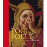 Hannibal Books Fools & Folly In Flemish Art - Larry Silver