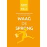 Bart Van Den Belt Holding B.V. Waag De Sprong - Bart van den Belt