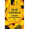 Doubleday Us Crook Manifesto - Colson Whitehead