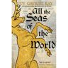 Hodder All The Seas Of The World - Guy Gavriel Kay