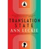 Little, Brown Translation State - Ann Leckie