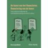 Boom Uitgevers Den Haag De Kunst Van Het Financieren: Financiering Van De Kunst - E.M.J. Hardy