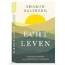 Samsara Uitgeverij B.V. Echt Leven - Sharon Salzberg