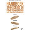 Amsterdam University Press Handboek Sponsoring En Fondsenwerving - Sofie Bienert