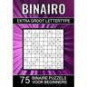 Brave New Books Binairo Extra Groot Lettertype - 75 Binaire Puzzels Voor Beginners - Puzzelboeken & Meer