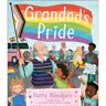 Andersen Press Grandad's Pride - Harry Woodgate