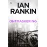 Overamstel Uitgevers Ontmaskering - John Rebus - Ian Rankin