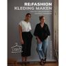 Uitgeverij Unieboek ! Het Spectr Refashion Kleding Maken - Portia Lawrie