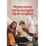 't Gulden Boek (Cbc) Mysterieuze Verdwijningen Bij De Misjkan - Corné Stout