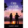 Vbk Media Om Eerlijk Te Zijn - Geloof, Hoop En Liefde - Tammy Gray