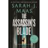 Bloomsbury Throne Of Glass The Assassin's Blade - Sarah J. Maas