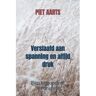 Brave New Books Verslaafd Aan Spanning En Altijd Druk - Piet Aarts